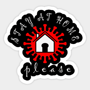 Stay at home please Sticker